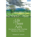 A Life in Three Acts: My Journey from Wartime Burma to America