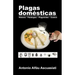 Plagas domésticas: Historia - Patologías - Plaguicidas - Control