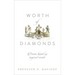 Worth of Diamonds: Poems Based on Inspired Events
