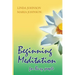 Beginning Meditation for Busy People: How To Get More Done, Feel Less Stressed, & Be Happier