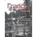 France, a Love Story: Women Write about the French Experience