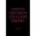 Satan's Salvation on God's Pulpits