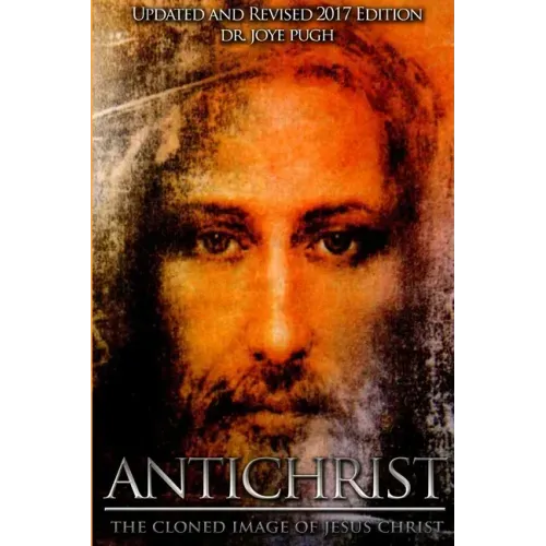 Antichrist: The Cloned Image of Jesus Christ