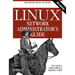 Linux Network Administrator's Guide