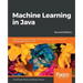 Machine Learning in Java, Second Edition