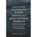 Christian based Cognitive Behavioural Therapy & how to become Mindful of Christ