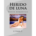 Herido de luna: Poesía romántica