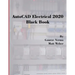 AutoCAD Electrical 2020 Black Book