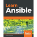 Learn Ansible: Automate cloud, security, and network infrastructure using Ansible 2.x