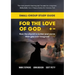 For the Love of God: How the church is better and worse than you ever imagined: Small-group study guide