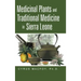 Medicinal Plants and Traditional Medicine in Sierra Leone