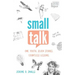 Small Talk: One Youth. Seven Stories. Countless Lessons.