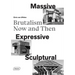 Massive, Expressive, Sculptural: Brutalism Now and Then