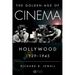 The Golden Age of Cinema: Hollywood, 1929-1945