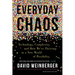 Everyday Chaos: Technology, Complexity, and How We're Thriving in a New World of Possibility