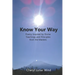 Know Your Way: Poetry Inspired by Divine Teachings and Principles from the Masters