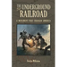 The Underground Railroad: A Movement That Changed America