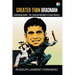 Greater Than Bradman: Celebrating Sachin - The Greatest Batsman in Cricket History