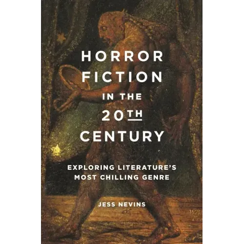 Horror Fiction in the 20th Century: Exploring Literature's Most Chilling Genre