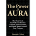 The Power of Aura: The Only Book You Will Ever Need to Unleash Your Charisma and Spark Magic Around Your Persona