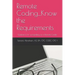 Remote Coding...Know the Requirements: Guidance for succeeding as a remote coder.