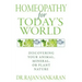 Homeopathy for Today's World: Discovering Your Animal, Mineral, or Plant Nature