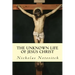 The Unknown Life of Jesus Christ