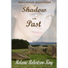 A Shadow in the Past