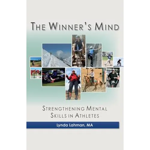 The Winner's Mind: Strengthening Mental Skills in Athletes