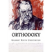 Orthodoxy Gilbert Keith Chesterton