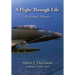 A Flight Through Life - An Aviator's Memoir (Dust Jacket)