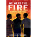 We Were the Fire: Birmingham 1963