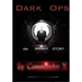 Dark Ops: An Anonymous Story