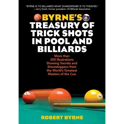 Byrne's Treasury of Trick Shots in Pool and Billiards