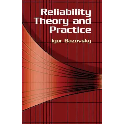 Reliability Theory and Practice