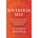 Sovereign Self: Claim Your Inner Joy and Freedom with the Empowering Wisdom of the Vedas, Upanishads, and Bhagavad Gita