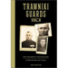 Trawniki Guards: Foot Soldiers of the Holocaust: Vol. 2, Investigations and Trials