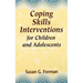 Coping Skills Interventions for Children and Adolescents