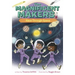 The Magnificent Makers #5: Race Through Space