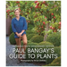 Paul Bangay's Guide to Plants