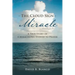 The Cloud Sign Miracle: A True Story of A Miraculous Answer to Prayer