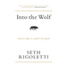 Into the Wolf: What it takes to speak & be heard