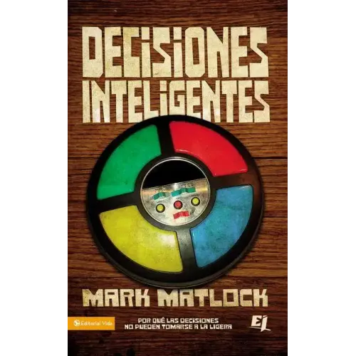 Decisiones inteligentes Softcover Wisdom On... Making Good Decisions