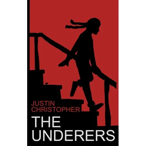 The Underers: A Spooky Novel For Kids