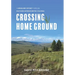 Crossing Home Ground: A Grassland Odyssey Through Southern Interior British Columbia