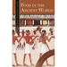Food in the Ancient World
