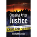 Chasing After Justice
