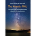 The Kosmic Web: Our spiritual and evolutionary place in the multiverse