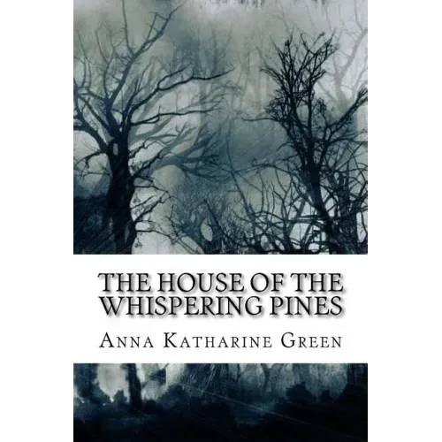 The House of the Whispering Pines