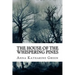 The House of the Whispering Pines